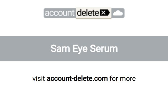 How to Cancel Sam Eye Serum